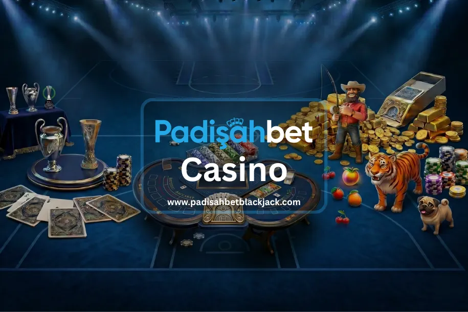 padişahbet casino sitesi
