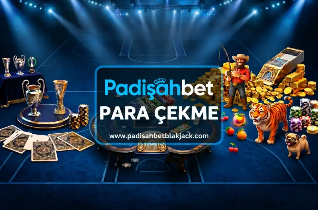 padisahbet para cekme